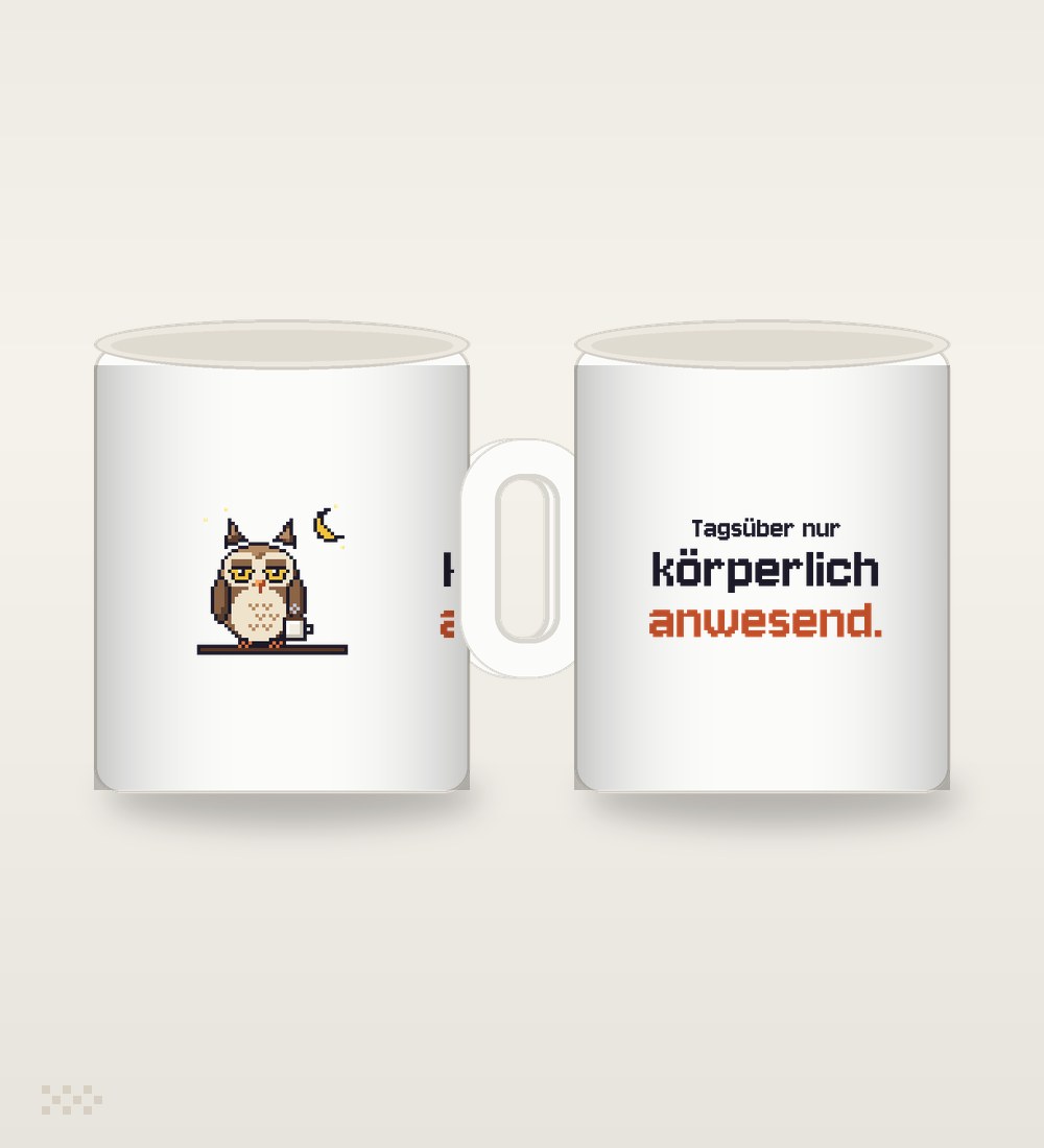 Eule: Tagsüber nur körperlich anwesend.