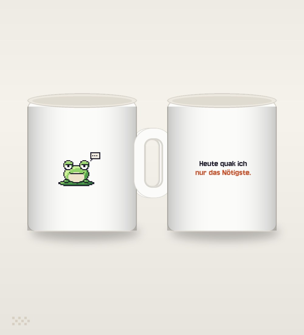 Frosch: Heute quak ich nur das Nötigste.