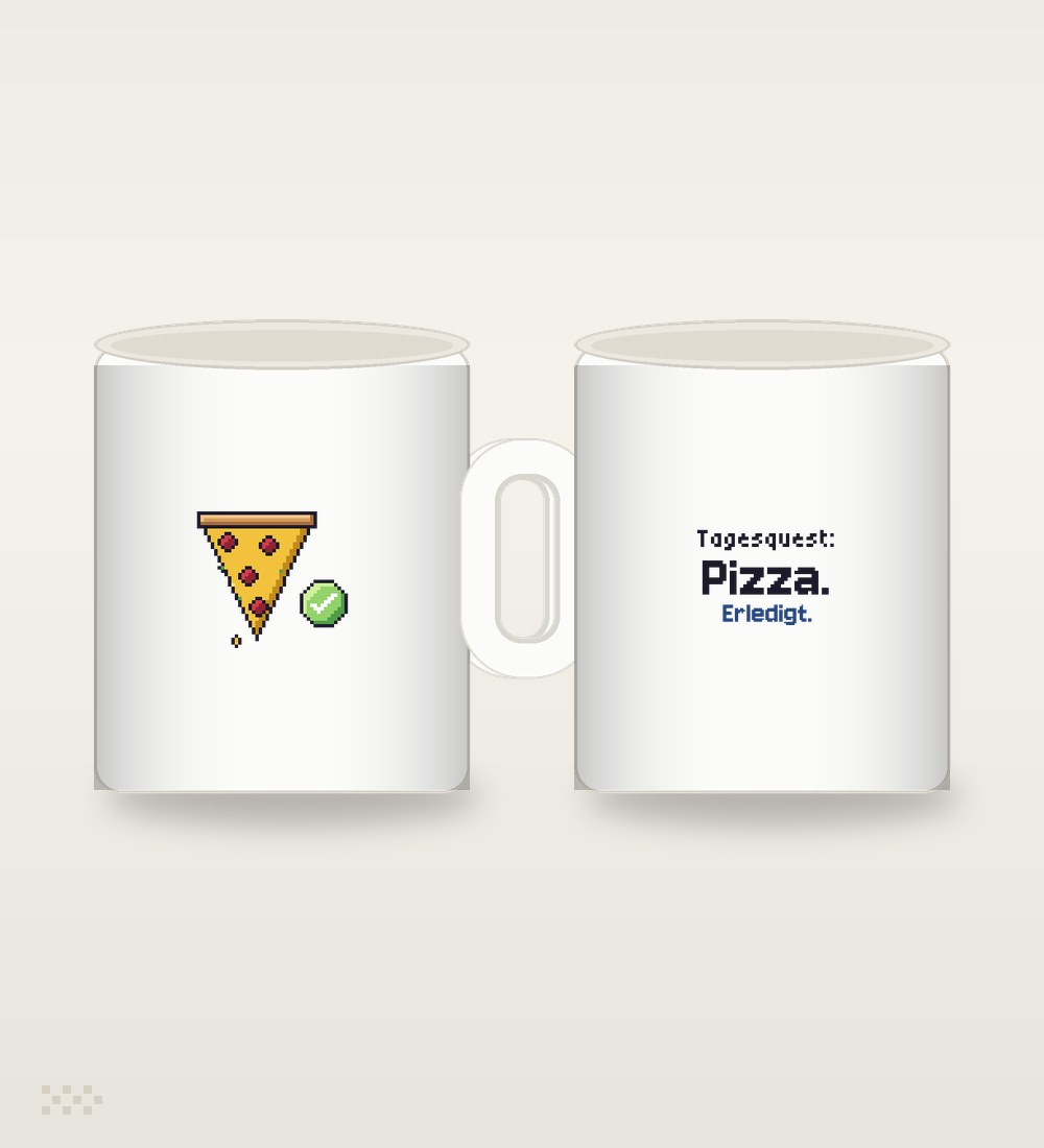 Pizza: Tagesquest: Pizza. Erledigt.