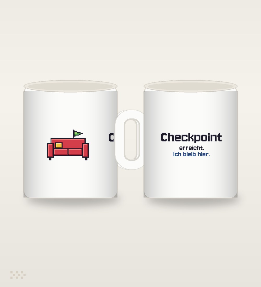 Sofa: Checkpoint erreicht. Ich bleib hier.