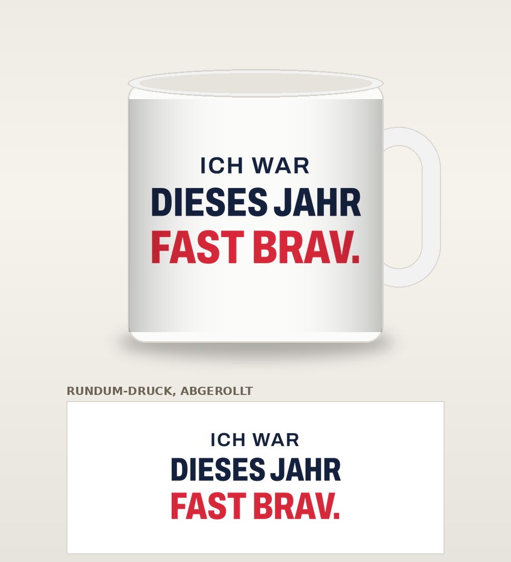 Tasse „Ich war dieses Jahr fast brav.“