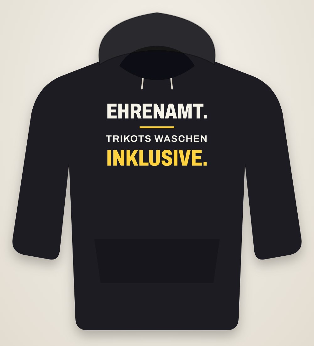 Hoodie „Ehrenamt. Trikots waschen inklusive.“