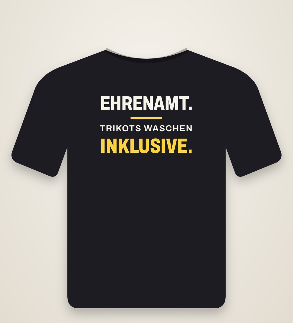 T-Shirt „Ehrenamt. Trikots waschen inklusive.“