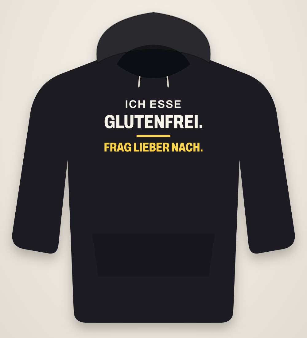 Hoodie „Ich esse glutenfrei. Frag lieber nach.“