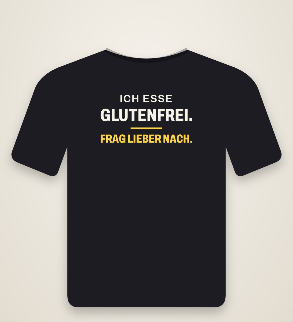 T-Shirt „Ich esse glutenfrei. Frag lieber nach.“