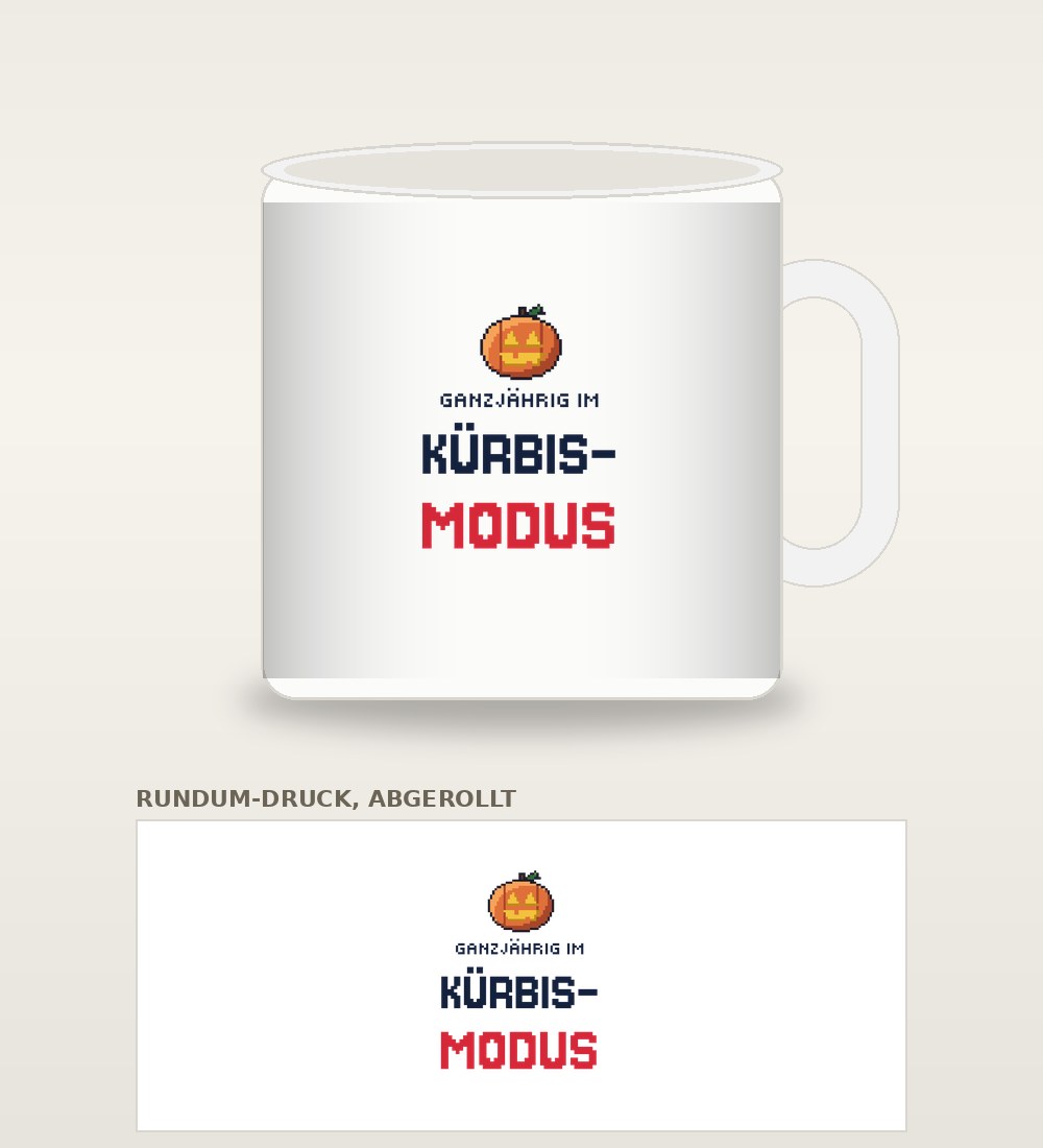 Tasse „Ganzjährig im Kürbis-Modus“