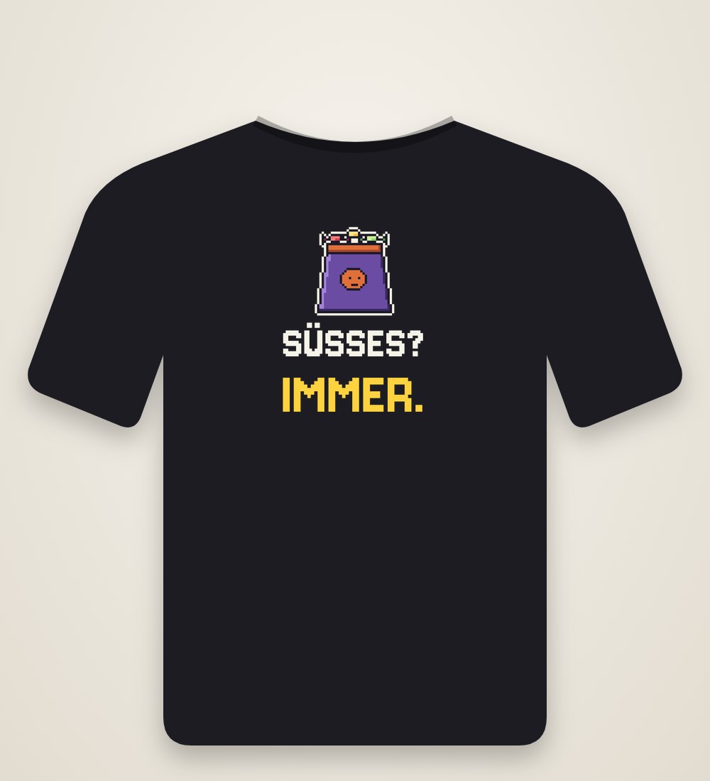 T-Shirt „Süßes? Immer.“