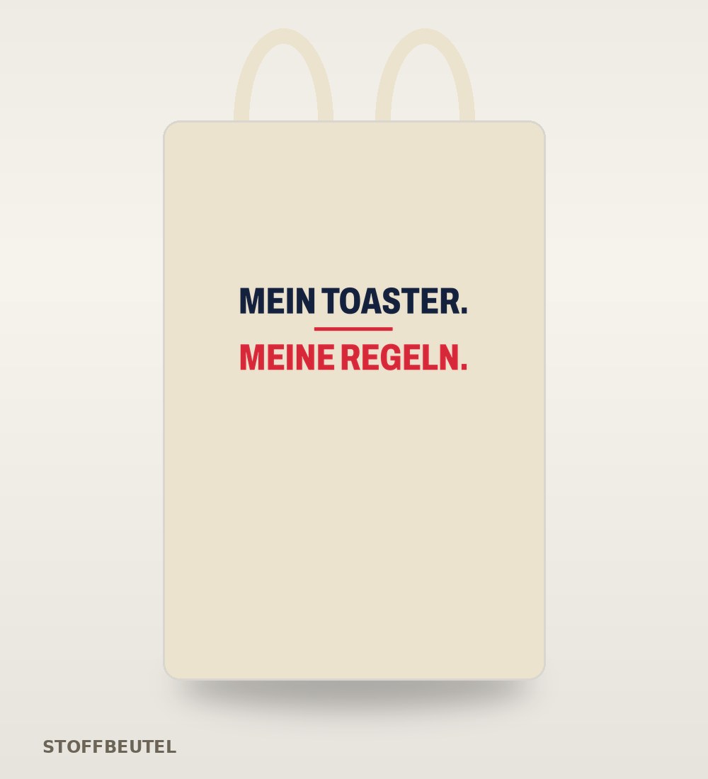 Stoffbeutel „Mein Toaster. Meine Regeln.“