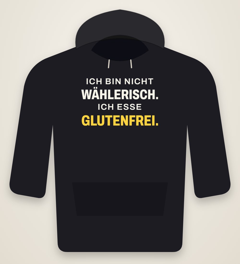 Hoodie „Ich bin nicht wählerisch. Ich esse glutenfrei.“