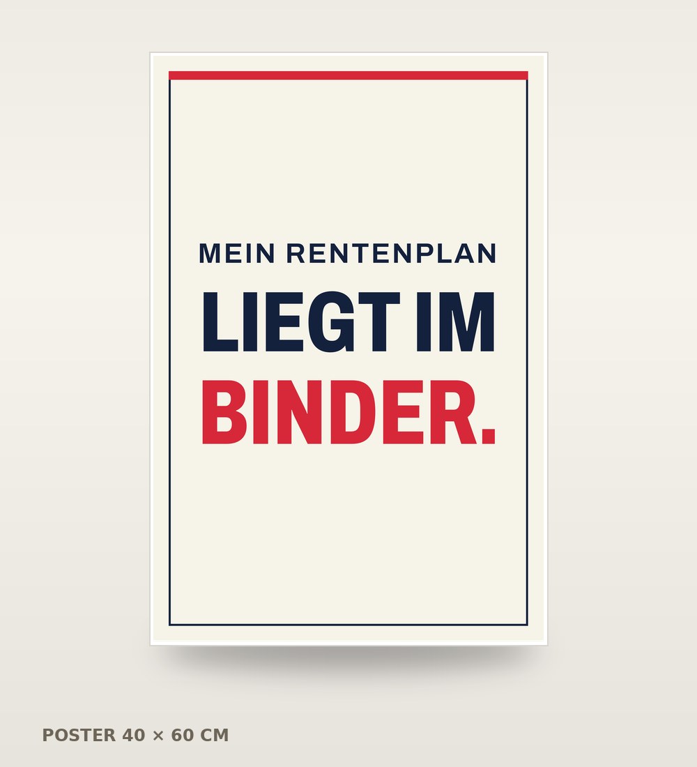Poster „Mein Rentenplan liegt im Binder.“