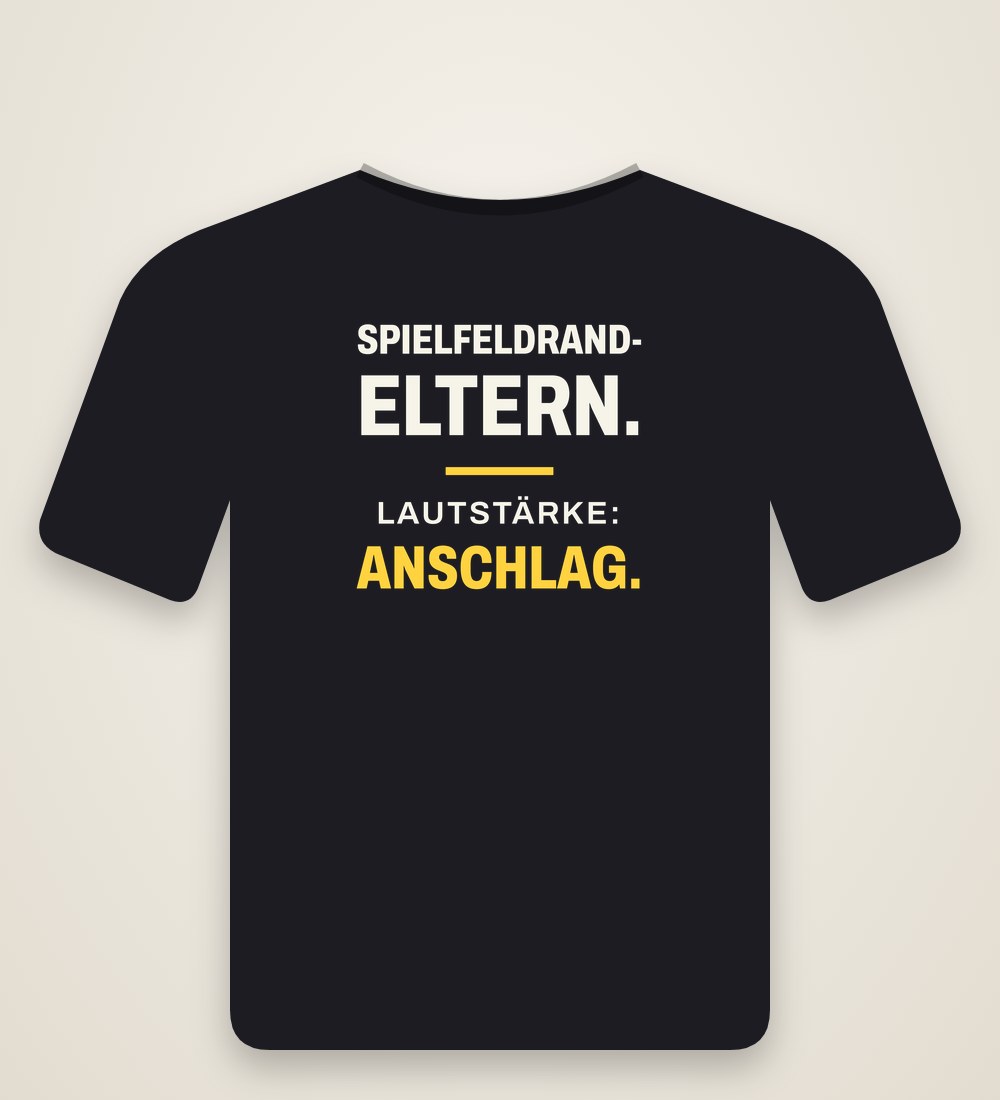 T-Shirt „Spielfeldrand-Eltern. Lautstärke: Anschlag.“