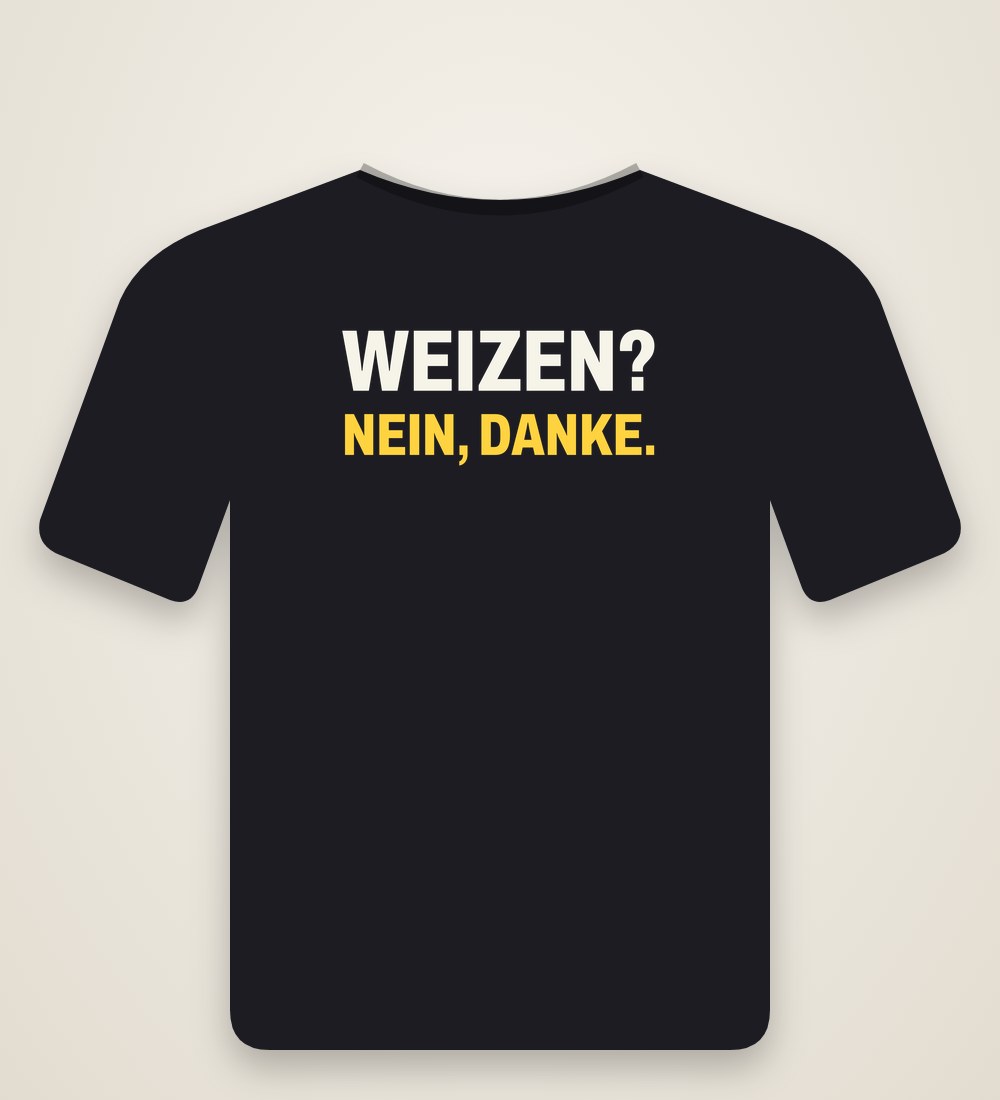 T-Shirt „Weizen? Nein, danke.“