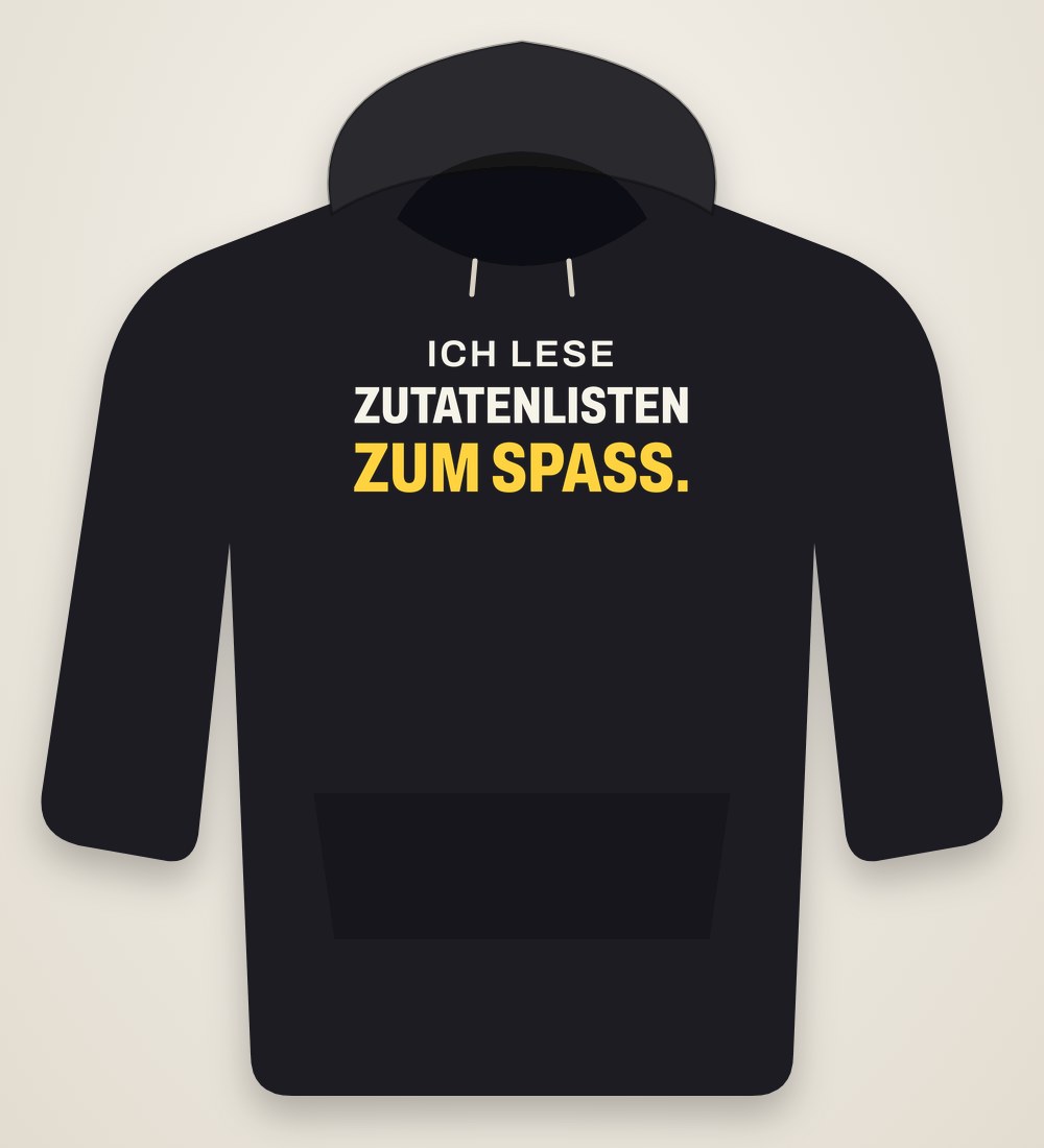 Hoodie „Ich lese Zutatenlisten zum Spaß.“